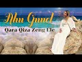Ahu Gunel  - Qara Qiza Zeng ele (Audio)