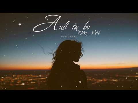 Anh ta bỏ em rồi - Hương Giang | Nhi Nhi x Đình Duy (Cover) | 「Lyrics Video」 | Roy