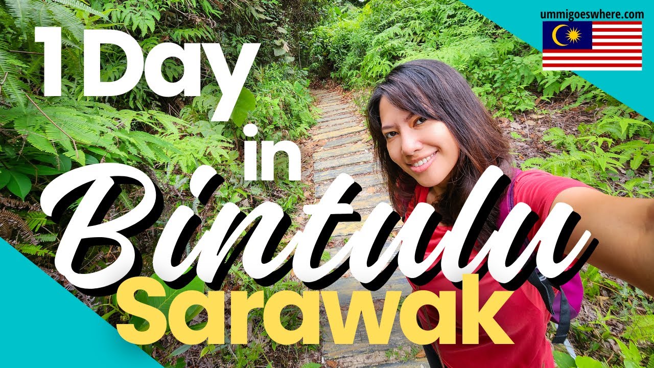 BINTULU, Sarawak 1-Day Itinerary: Things to See, Do & Eat