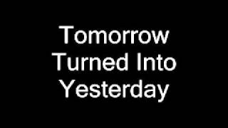 Nevermore - Tomorrow turned into yesterday(lyrics)