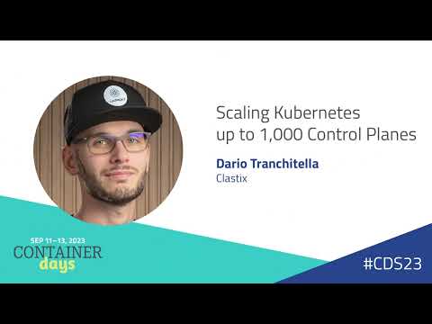 Scaling Kubernetes up to 1,000 Control Planes - Dario Tranchitella