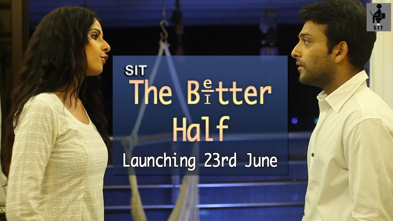 SIT | THE BETTER HALF | Teaser | Launching 23rd June