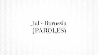 Jul - BORUSSIA (paroles)