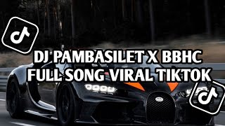 Download lagu DJ PAMBASILET X BBHC FULL SONG π§ YANG KALIAN CARI VIRAL DI TIKTOK mp3 Download lagu DJ PAMBASILET X BBHC FULL SONG π§ YANG KALIAN CARI VIRAL DI TIKTOK mp3