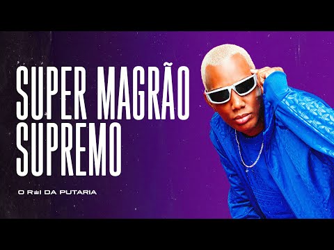 SUPER MAGRÃO SUPREMO - MC GW e DJ Rona