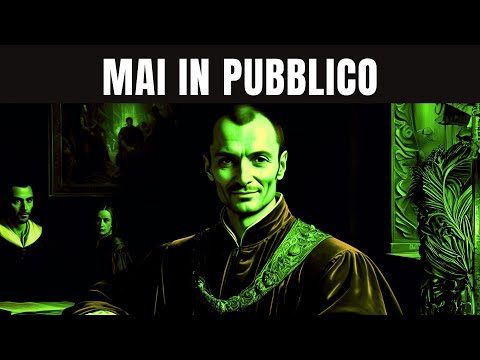 9 Errori fatali da evitare in pubblico – Machiavelli ti avverte