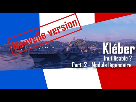 [Wows 9.11] DD T10 FR Kléber - et avec le module légendaire ?