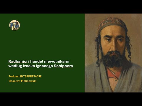 156 Radhanici i handel niewolnikami według Izaaka Ignacego Schippera