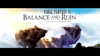 Final Fantasy VI: Balance and Ruin - Till We Meet Again