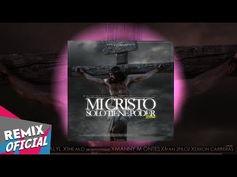 Jay Kalyl ft. Manny Montes y Ivan 2 Filoz - Mi Cristo Tiene El Poder ★Reggaeton Cristiano 2017★