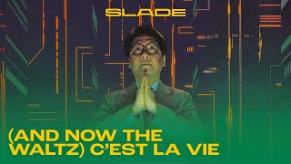 Slade - (And Now The Waltz) C&#39;est La Vie (Official Audio)