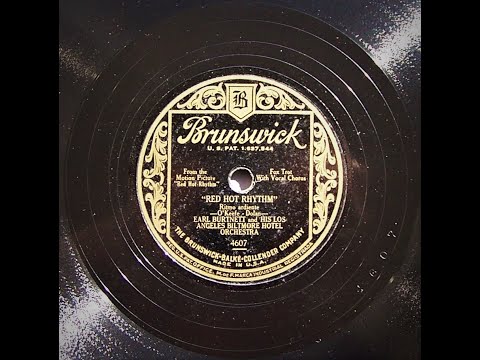 Red Hot Rhythm - Earl Burtnett and His Los Angeles Biltmore Hotel Orchestra (1929)