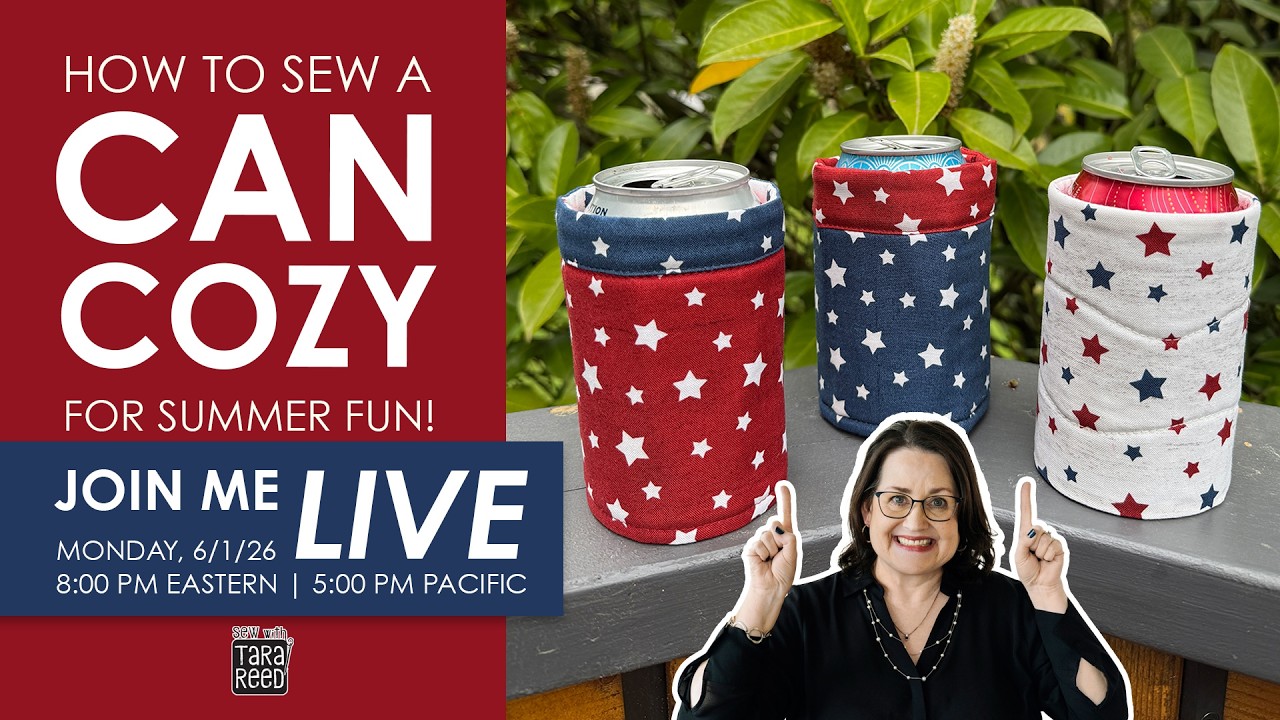 LIVE EVENT - How to Sew a Can Cozy for Summer Fun!
