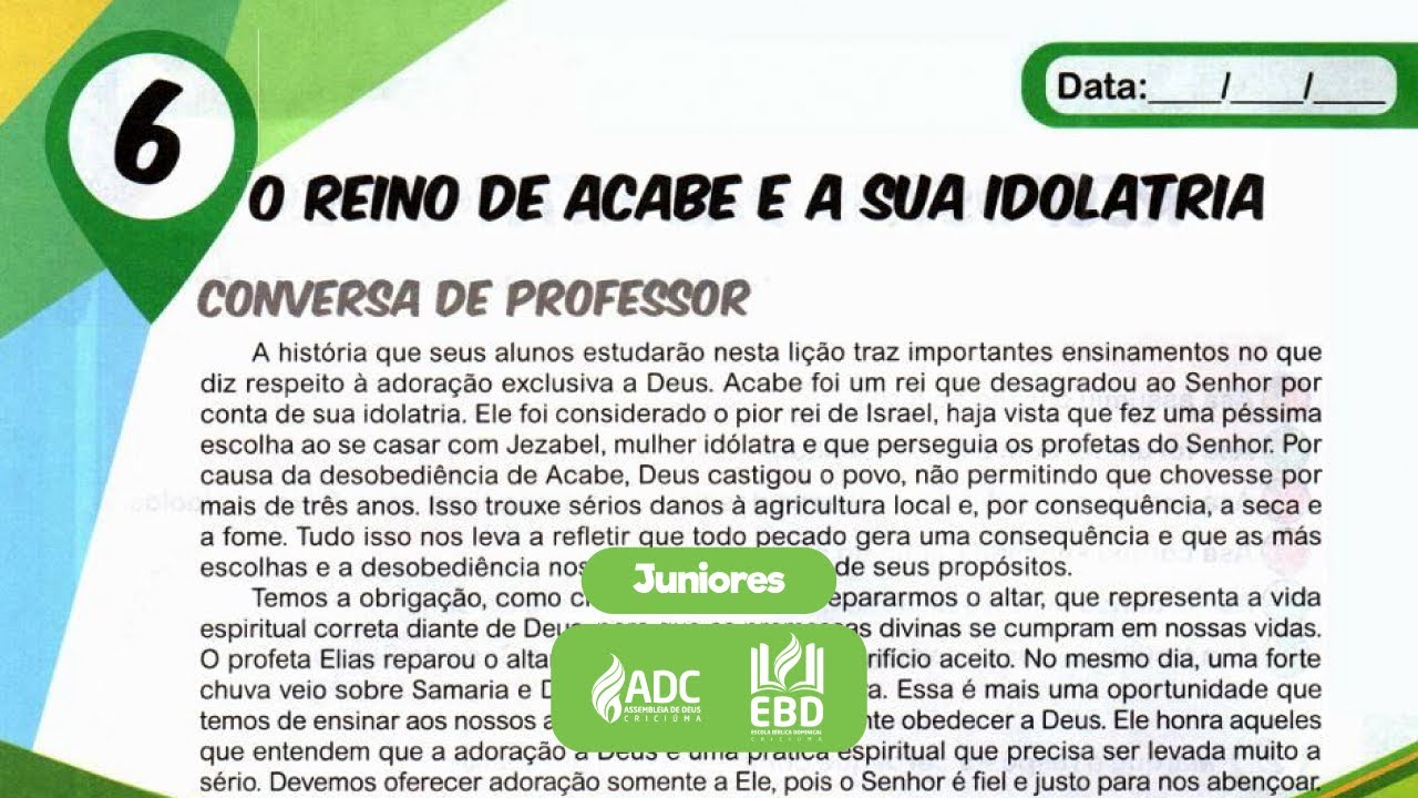 EBD Lição 06 | JUNIORES | O Reino De Acabe E Sua Idolatria.