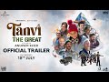 Tanvi The Great Official Trailer Anupam Kher Shubhangi MM Keeravaani In Cinemas 18th July