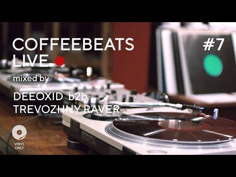 CoffeeBeats #7 HOUSE / MINIMAL HOUSE [ vinyl only / 4k ] by DEEOXID b2b TREVOZHNY RAVER | 24.09.2022