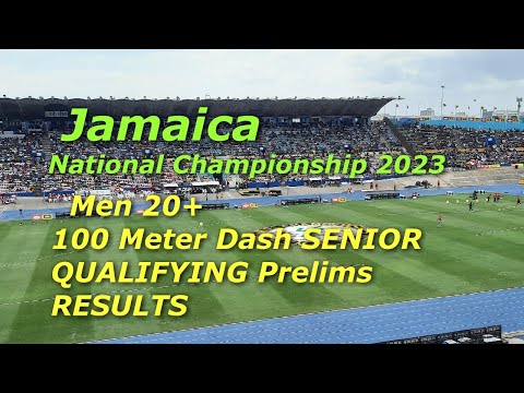 Senior Men 100m QUALIFYING Prelims RESULT | Jamaica National Championship 2023