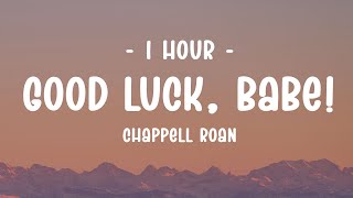 Download lagu [1 HOUR - Lyrics] Chappell Roan - Good Luck, Babe! mp3