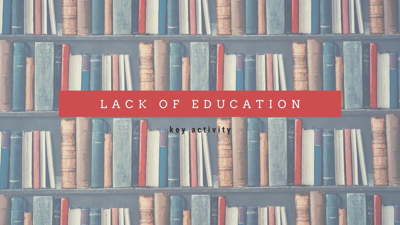 Lack of Education: Causes, Consequences, and Impact Across All Levels of Society Youtube Video Thumbnail