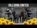 The Best Of Hillsong United Top 10 Artists Of All Time Hillsong United Greatest Hits