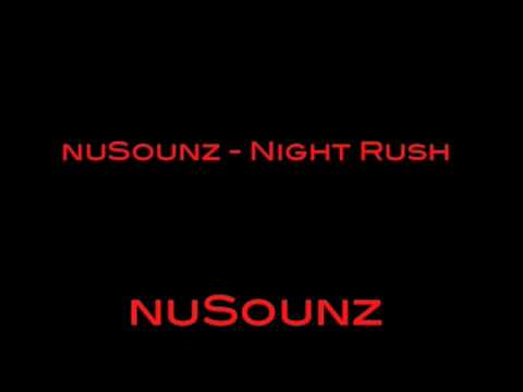 nuSounz - Night Rush     Electro House