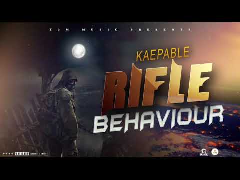 KAEPABLE - Rifle Behaviour(Official Audio)