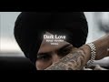 Dark Love Slowed Reverbed VHS Slow Lofi