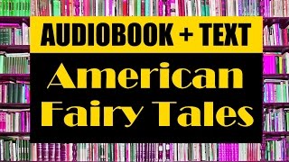 AudioBook + Text · American Fairy Tales · L. Frank Baum