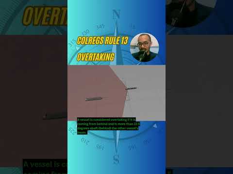 COLREGS RULE 13 - OVERTAKING