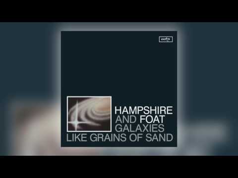 download lagu mp3 mp4 Hampshire Foat Galaxies Like Grains Of Sand, download lagu Hampshire Foat Galaxies Like Grains Of Sand gratis, unduh video klip Hampshire Foat Galaxies Like Grains Of Sand