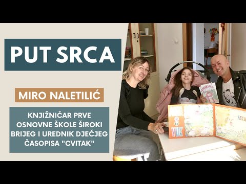 Put srca 28. 9. 2022. - Gost: Miro Naletilić, izvršni urednik dječjeg časopisa 'Cvitak'