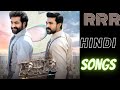 RRR Songs Hindi Audio Jukebox RRR Hindi Songs RRR Songs NTR Ram Charan