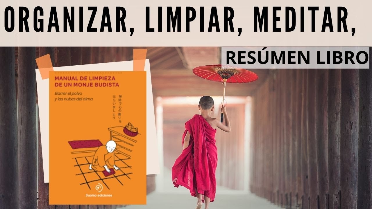 🔥CONOCE los 12 PASOS del Manual de LIMPIEZA de un MONJE BUDISTA que CAMBIARÁN tu VIDA!(MINIMALISMO)