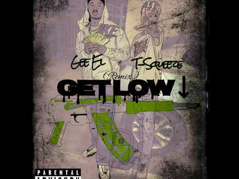 Gee EL Ft GGsqueeze-Get Low (Remix)