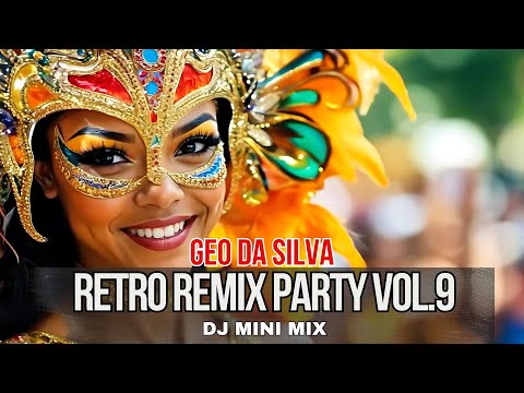 GeoDaSilva - Retro Remix Party (DJ mini-mix vol.9) Michel Telo, João Lucas & Marcelo, Gusttavo Lima
