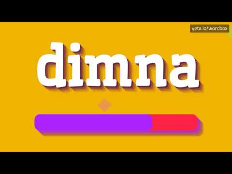 DIMNA - HOW TO PRONOUNCE IT!?