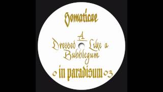 Somaticae - Dressed like a bubblegum