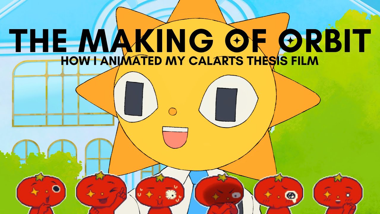 The Making of My CalArts Film "ORBIT"