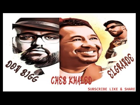Toto El Grande Cheb Khalid Don Bigg Remix 2021