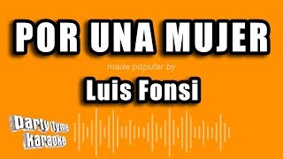 Luis Fonsi - Por Una Mujer (Versión Karaoke)
