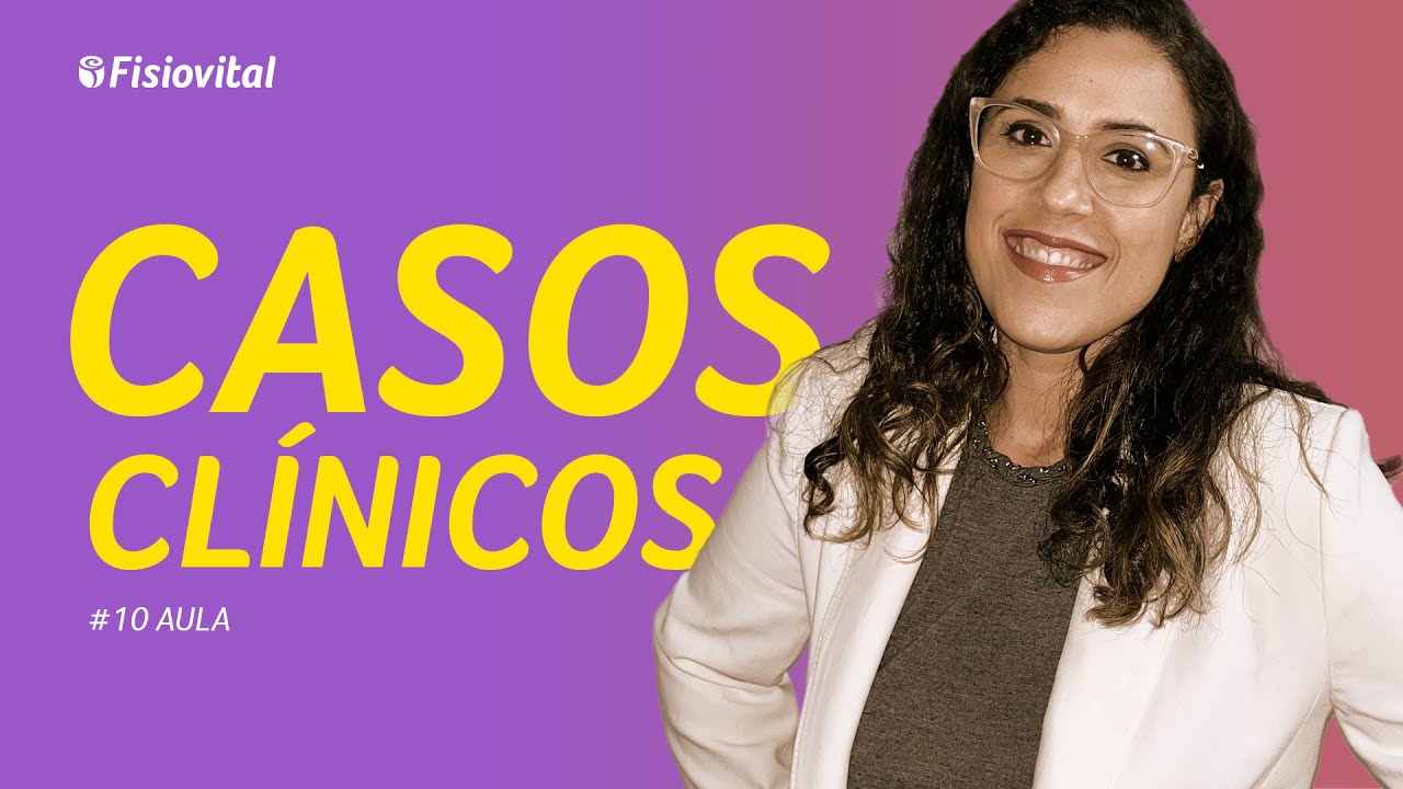 AULA #10  - Casos Clínicos (CIF e Objetivos Smart) - Fisiovital