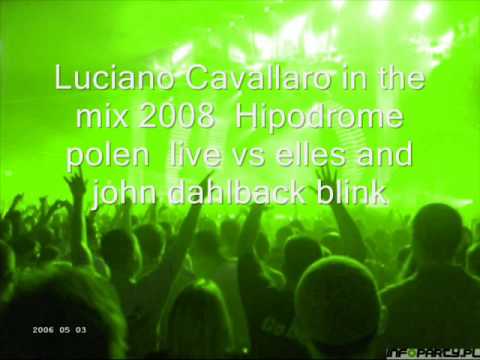 john dahlback blink vs Luciano Cavallaro