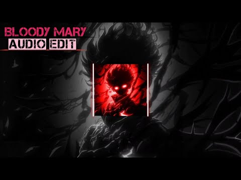 BLOODY MARY |AUDIO EDIT (Slowed+Reverb)🎧