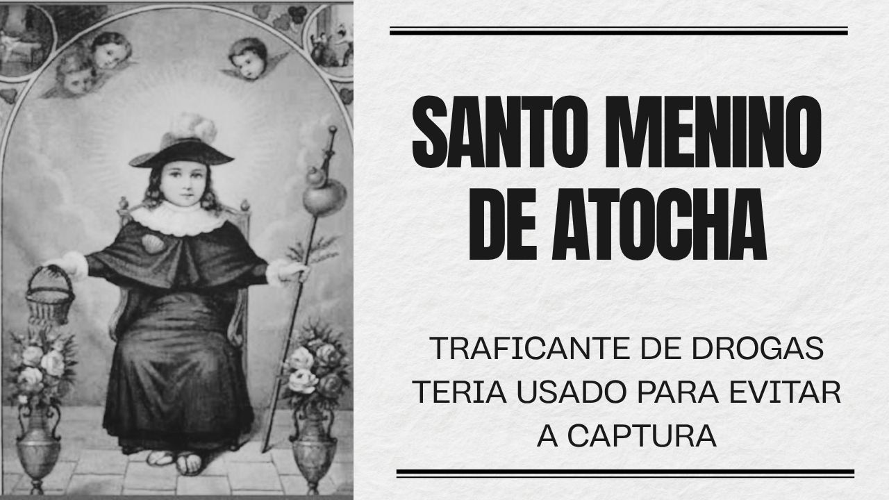 A religião dos narcotraficantes mexicanos - Santo Menino de Atocha