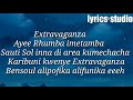 EXTRAVAGANZA -SAUTI SOL ( feat Bensoul,Nviiti the story teller,Crystal,Kaskazini)