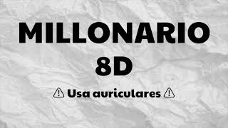 Pol Granch - Millonario (8D)