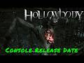 Hollowbody — Console Release Date