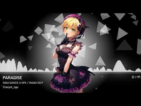 [Nightcore] Giga Dance x DFK - Paradise (Radio Edit)