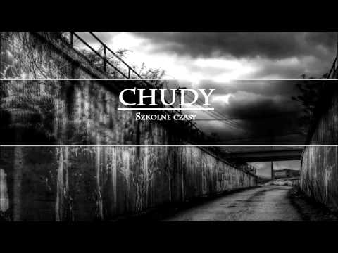 Chudy - Szkolne Czasy