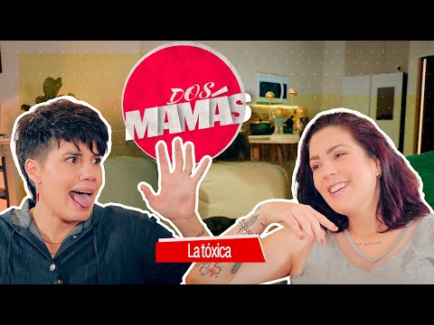 DOS MAMÁS "LA TÓXICA" 🔥KAREN MARTELLO & NATALY SIEBER🌟